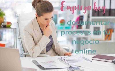 Empieza hoy a documentar procesos en tu negocio online