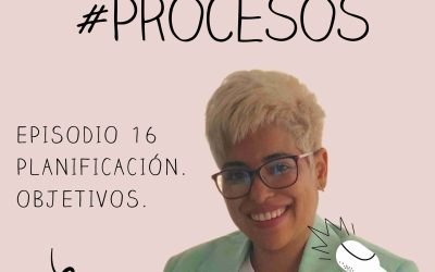Podcast 2 Episodio 16 Planificación. Objetivos.