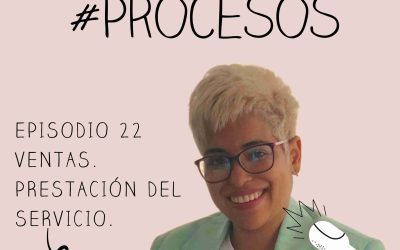 Episodio 22 Ventas. Prestación del servicio.